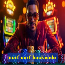 surf surf hackeado