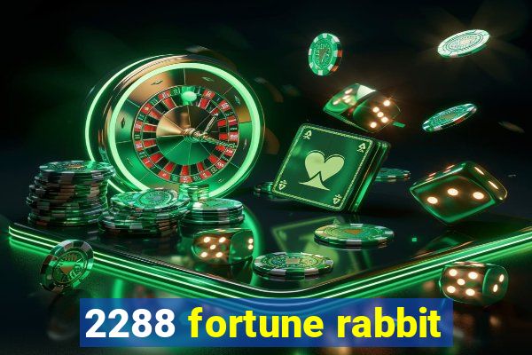 2288 fortune rabbit