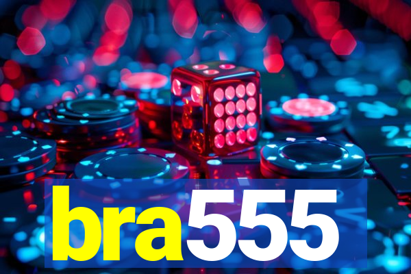 bra555