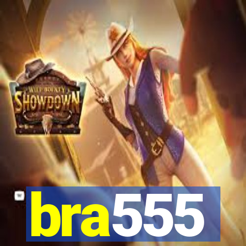 bra555
