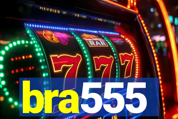 bra555