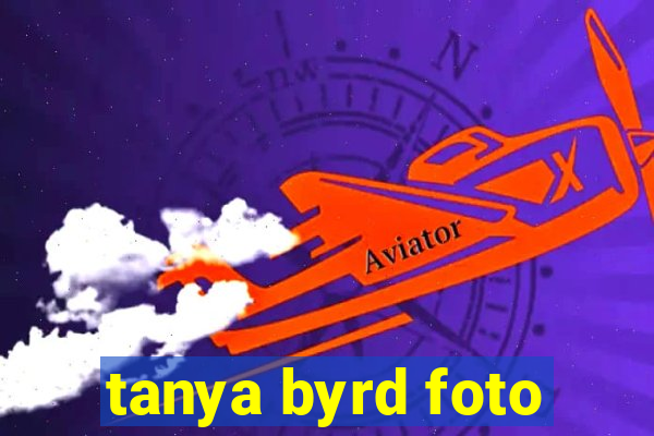 tanya byrd foto