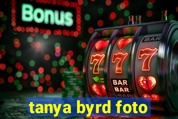 tanya byrd foto
