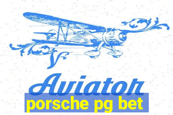porsche pg bet