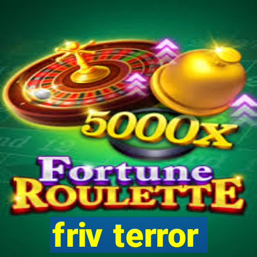 friv terror