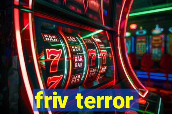 friv terror
