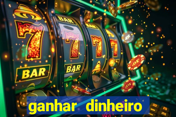 ganhar dinheiro jogando na internet
