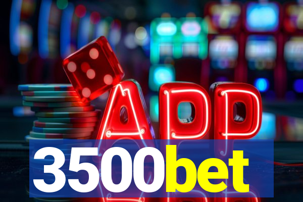 3500bet