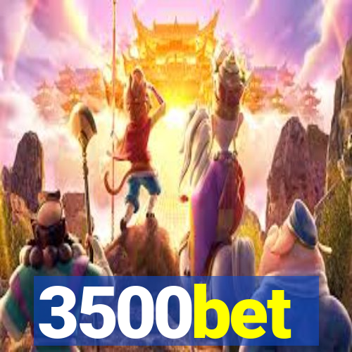 3500bet