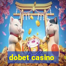 dobet casino
