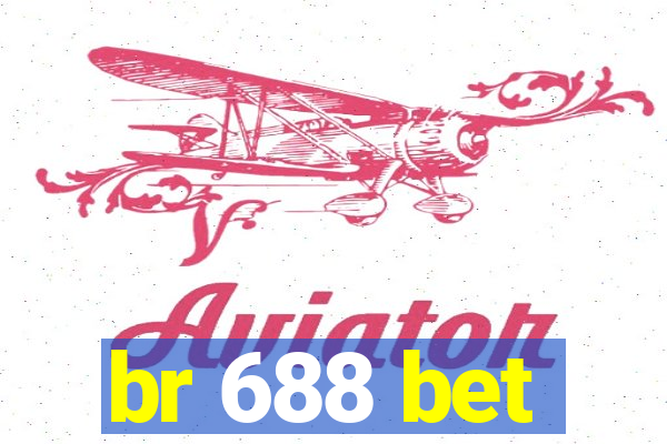 br 688 bet