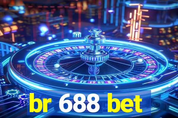 br 688 bet