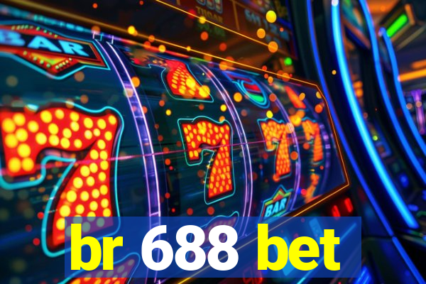br 688 bet