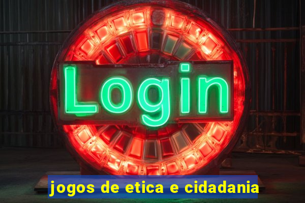 jogos de etica e cidadania