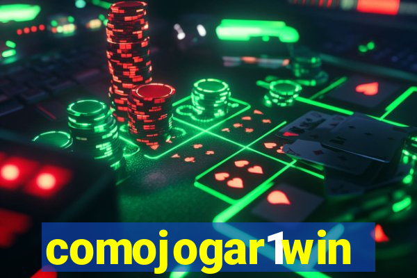 comojogar1win