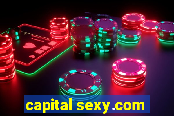 capital sexy.com