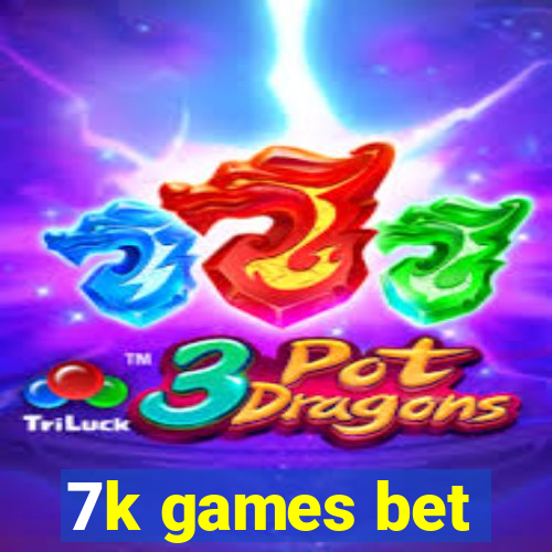 7k games bet
