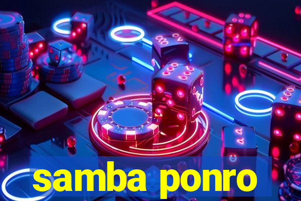 samba ponro