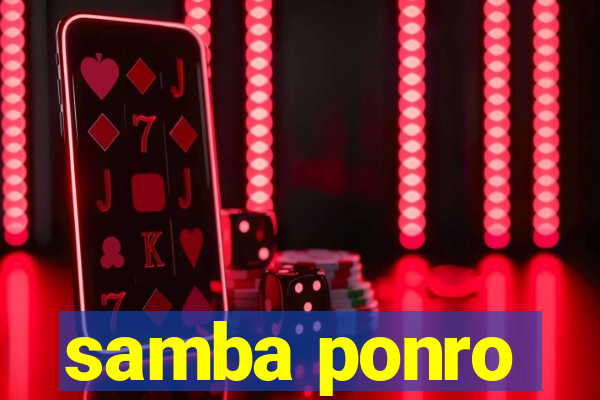 samba ponro