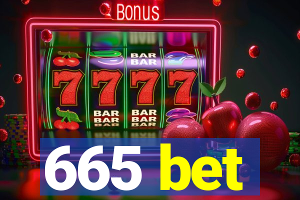 665 bet