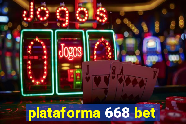 plataforma 668 bet