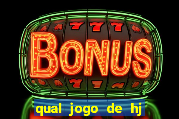 qual jogo de hj na globo