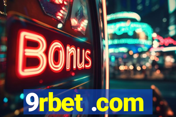 9rbet .com