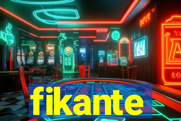 fikante