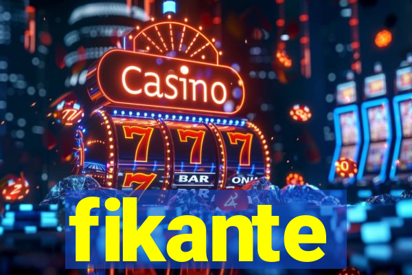 fikante