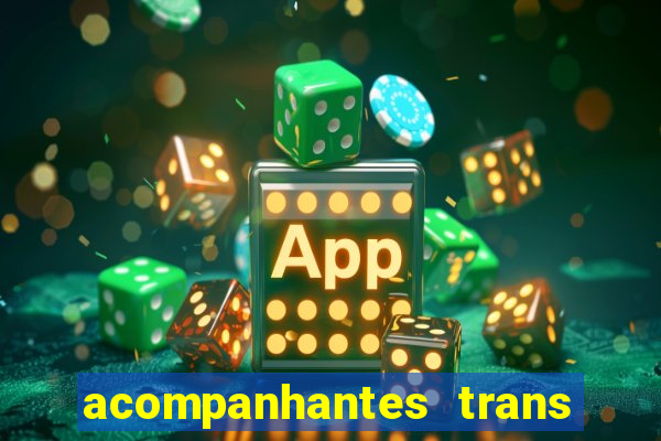 acompanhantes trans porto seguro