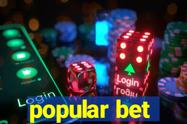 popular bet