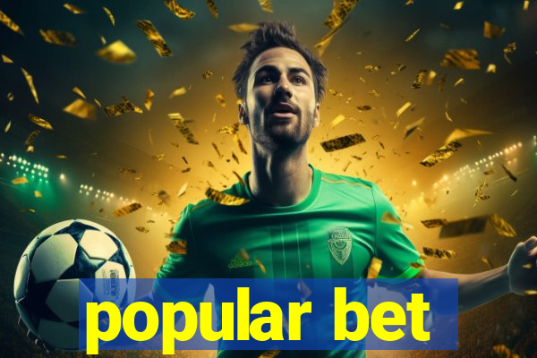 popular bet