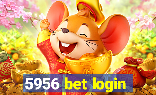 5956 bet login