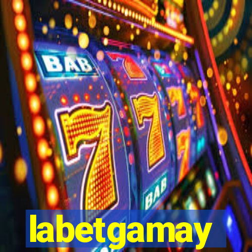 labetgamay