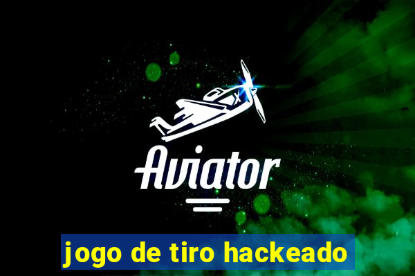 jogo de tiro hackeado