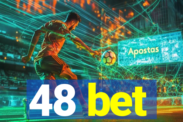 48 bet