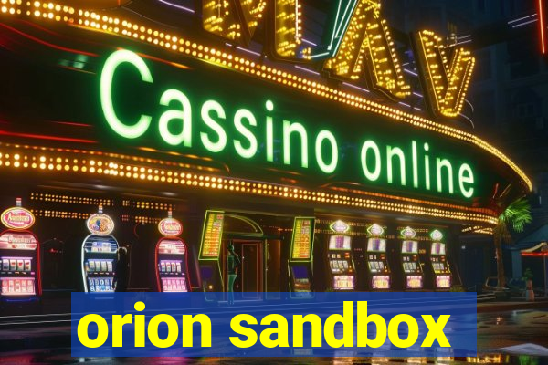 orion sandbox