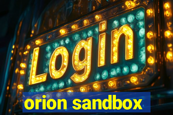 orion sandbox