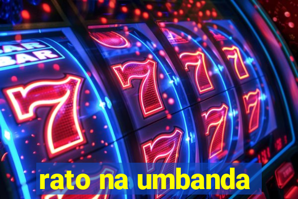 rato na umbanda
