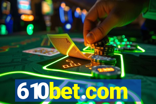 610bet.com