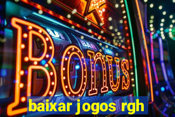 baixar jogos rgh