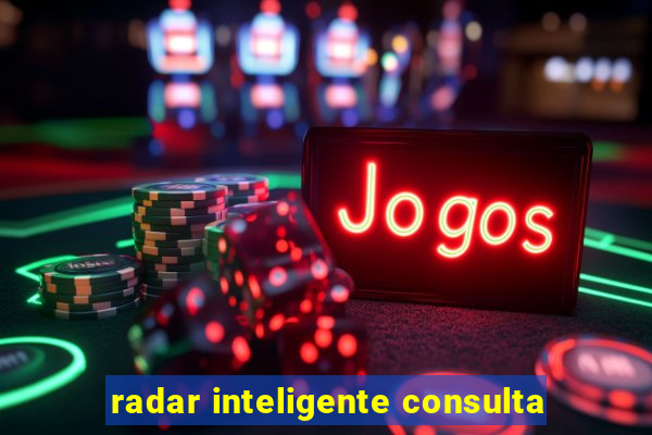 radar inteligente consulta