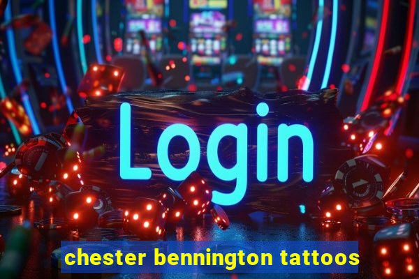 chester bennington tattoos
