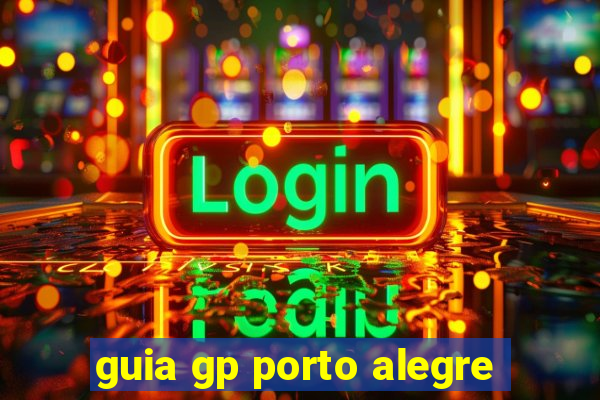 guia gp porto alegre