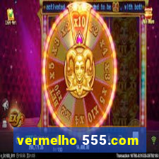 vermelho 555.com