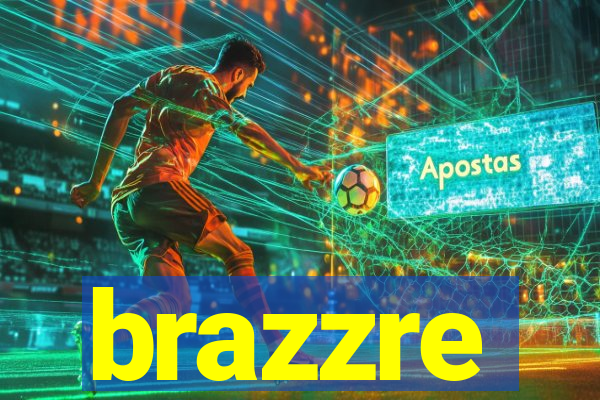 brazzre