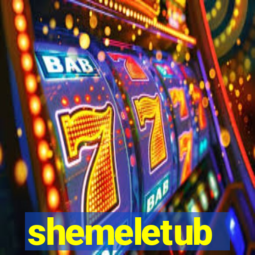 shemeletub