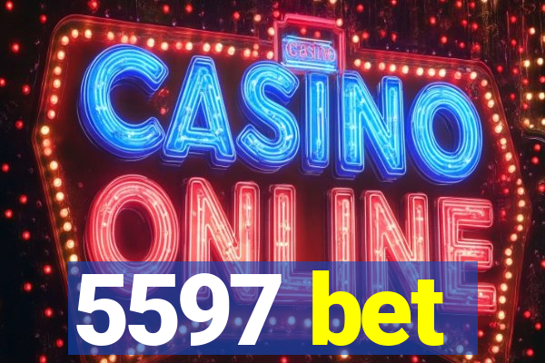 5597 bet