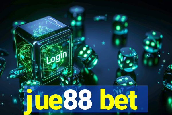jue88 bet