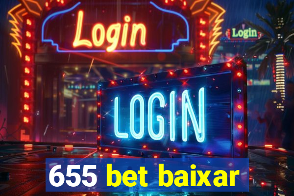 655 bet baixar